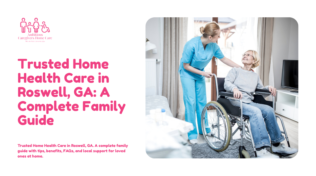Home Health Care in Roswell, GA